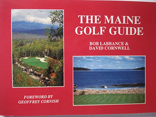 Stock image for The Maine Golf Guide for sale by ThriftBooks-Dallas