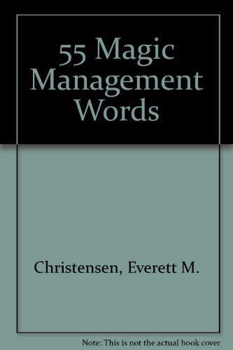 Stock image for 55 Magic Management Words for sale by This Old Book, Inc