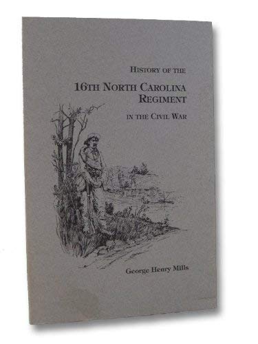 Beispielbild fr History of the Sixteenth North Carolina Regiment in the Civil War zum Verkauf von Parrot Books