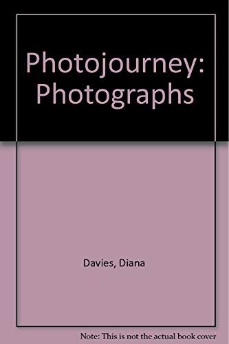 Photojourney: Photographs (9780962243202) by Davies, Diana