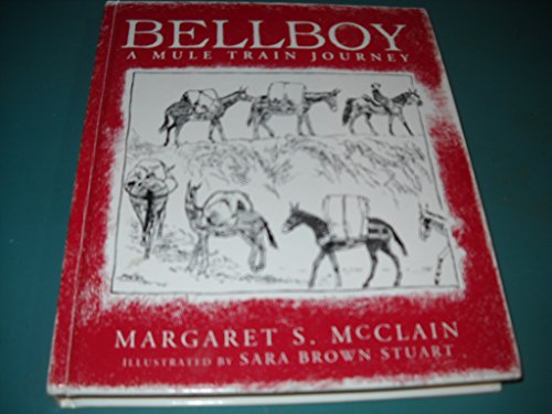 9780962246814: Bellboy: A Muletrain Journey