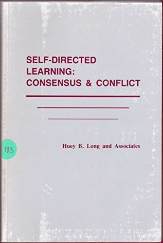 Stock image for Self-Directed Learning: Consensus and Conflict for sale by Once Upon A Time Books