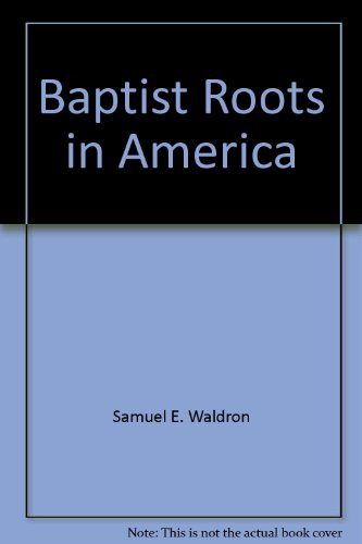 Beispielbild fr Baptist roots in America zum Verkauf von SecondSale