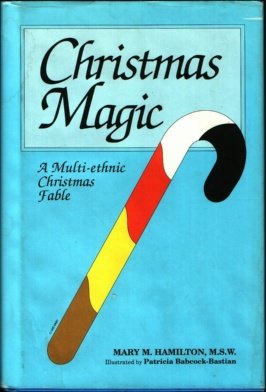 Beispielbild fr Christmas Magic: A Multi-ethnic Christmas Fable zum Verkauf von Table of Contents