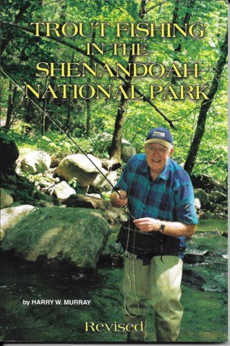 9780962255502: Trout Fishing in the Shenandoah National Park