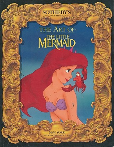 The Art of the Little Mermaid, New York, Saturday, December 15, 1990 (9780962258817) by Sotheby's