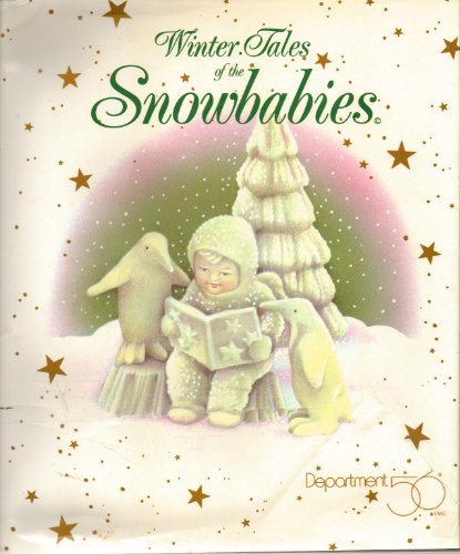 Imagen de archivo de Winter Tales of the Snowbabies a la venta por Lavender Path Antiques & Books