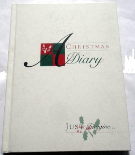 Beispielbild fr A Christomas Diary (Just Imagine.) zum Verkauf von Basement Seller 101
