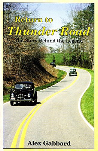 Beispielbild fr Return to Thunder Road : The Story Behind the Legend zum Verkauf von Better World Books