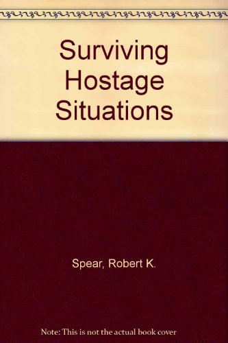 Surviving Hostage Situations
