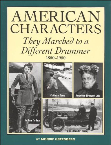 Beispielbild fr American Characters: They Marched to a Different Drummer, 1850 to 1950 zum Verkauf von Wonder Book