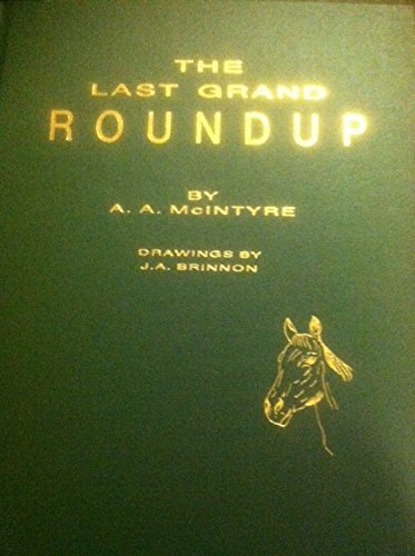 The Last Grand Roundup: A Commemorative Edition for the Centennial Celebration of the State of Wa...