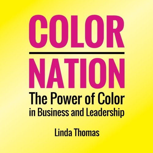 Stock image for Color Nation: The Power of Color in Business and Leadership for sale by HPB-Red