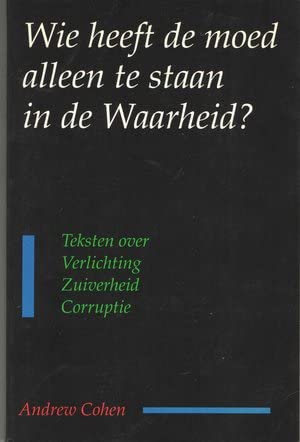 Wer Hat Den Mut Alleine in Der Wahrheit Zu Stehen/Who Has the Courage to Stand Alone in the Truth (German Edition) (9780962267895) by Andrew Cohen