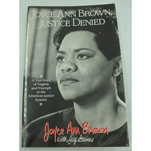 Stock image for Joyce Ann Brown: Justice Denied for sale by Gulf Coast Books