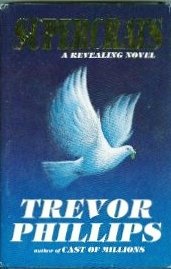 Supercrats: A Revealing Novel (9780962270819) by Phillips, Trevor