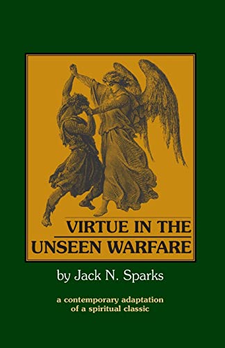 Imagen de archivo de Virtue in the Unseen Warfare: A Contemporary Adaptation of a Spiritual Classic a la venta por PlumCircle