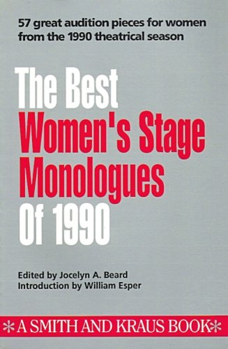 Beispielbild fr The Best Women's Stage Monologues Of 1990 zum Verkauf von Better World Books