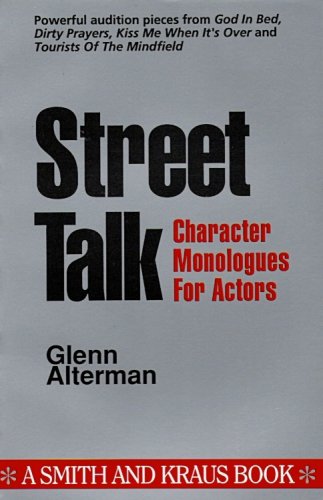 Stock image for Street Talk: Character Monologues For Actors for sale by GloryBe Books & Ephemera, LLC