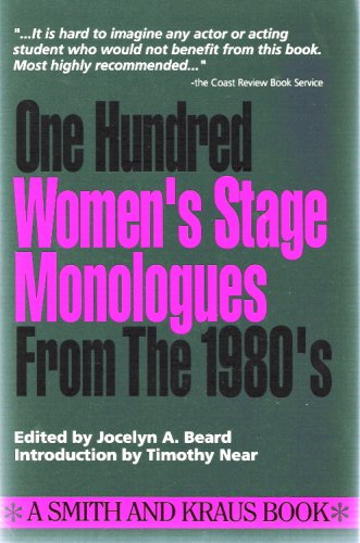 Imagen de archivo de 100 Women's Stage Monologues from the 1980s (Monologue Audition Series) a la venta por SecondSale