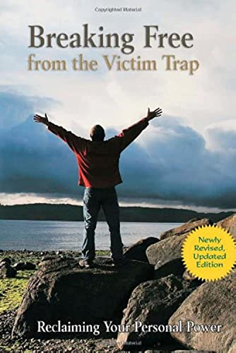 Breaking Free from the Victim Trap