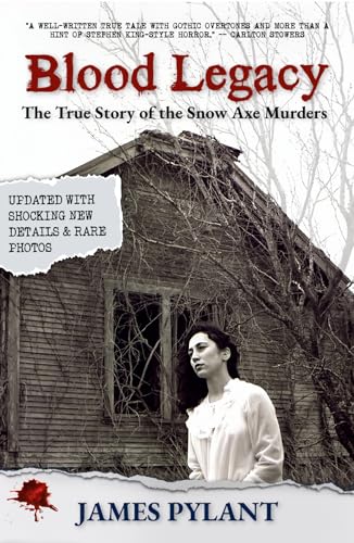 Stock image for Blood Legacy: The True Story of the Snow Axe Murders for sale by Top Notch Books