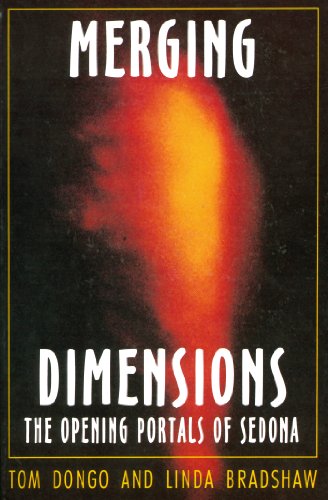 Stock image for Merging Dimensions: The Opening Portals of Sedona for sale by GF Books, Inc.