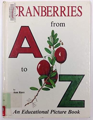 9780962278402: Cranberries from A to Z: An Educational Picture Book