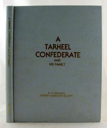 Stock image for A Tarheel Confederate and His Family for sale by Irish Booksellers