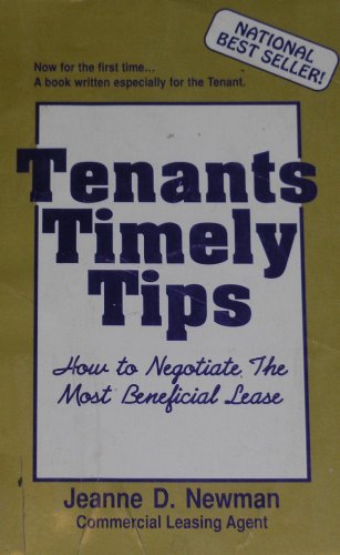 Stock image for Tenants Timely Tips: How to Negotiate the Most Beneficial Lease for sale by POQUETTE'S BOOKS