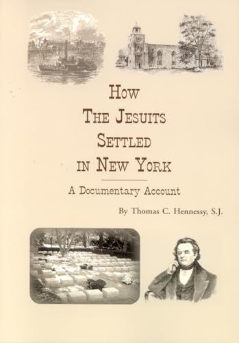 How The Jesuits Settled In New York: A Documentary Account