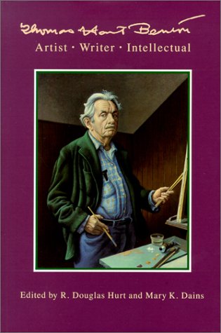 Beispielbild fr Thomas Hart Benton: Artist, Writer and Intellectual zum Verkauf von HPB-Movies