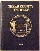 Texas County Missouri Heritage Volume II L-Z
