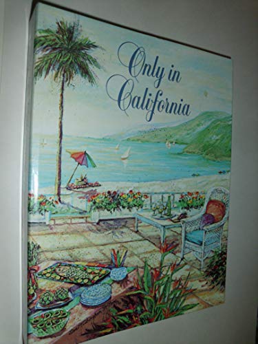 Stock image for Only in California for sale by Gulf Coast Books