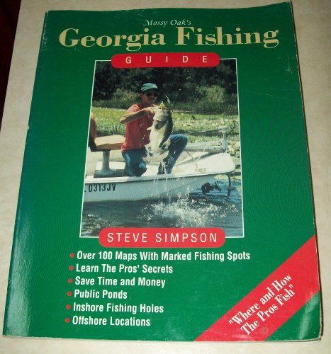 Mossy Oaks Georgia Fishing Guide (9780962292323) by Simpson, Steve