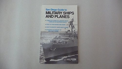 Stock image for San Diego Guide to Military Ships and Planes for sale by Wonder Book