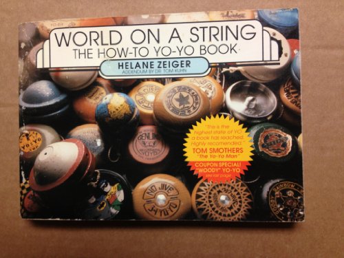 World on a String: The How-To Yo-Yo Book