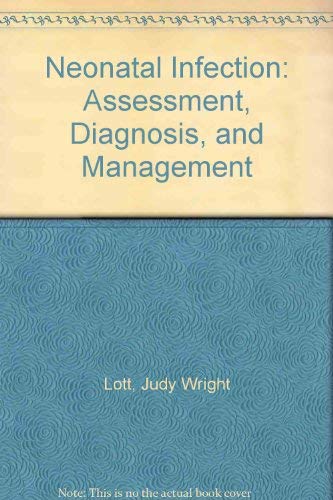 Stock image for Neonatal Infection: Assessment, Diagnosis, and Management for sale by Wonder Book