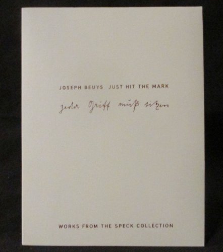 Just Hit The Mark (Works from the Speck Collection) (9780962302435) by Dieter Koepplin, Dr. Reiner Speck