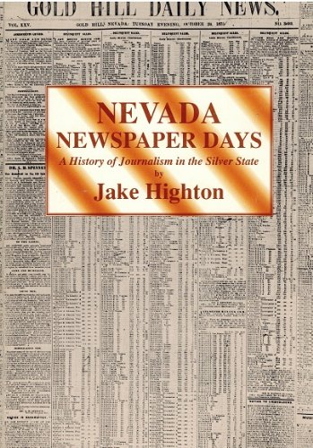 Stock image for Nevada Newspaper Days: A History of Journalism in the Silver State for sale by About Books