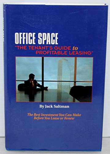 Stock image for Office Space: The Tenants Guide to Profitable Leasing for sale by The Maryland Book Bank