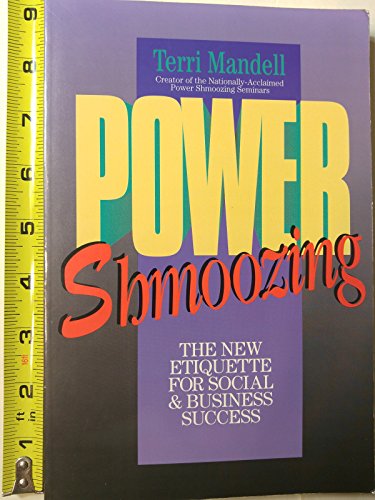 Stock image for Power Shmoozing: The New Etiquette for Social & Business Success for sale by Wonder Book