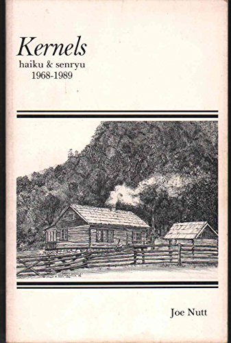 Beispielbild fr Kernels: Haiku & senryu, 1968-1989 zum Verkauf von Wonder Book