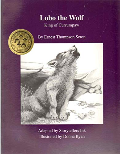 Stock image for Lobo the Wolf: King of Currumpaw (Light Up the Mind of a Child Series) for sale by Once Upon A Time Books