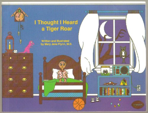 9780962307270: I Thought I Heard a Tiger Roar (Light Up the Mind of a Child Series)