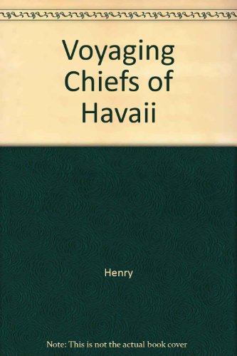 Stock image for Voyaging Chiefs of Havai'i for sale by ThriftBooks-Dallas