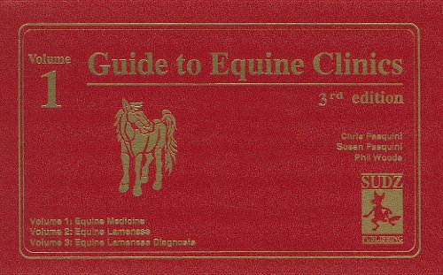 9780962311468: Guide to Equine Clinics: Vol 1, Equine Medicine