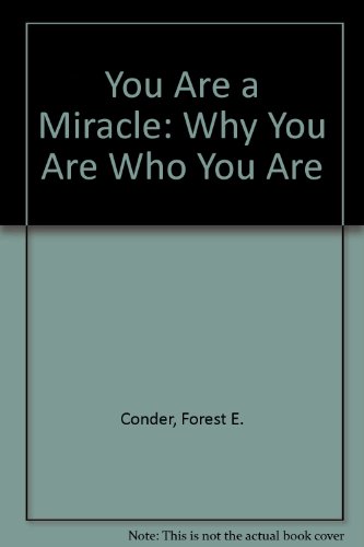 Stock image for You Are a Miracle: Why You Are Who You Are for sale by Library House Internet Sales