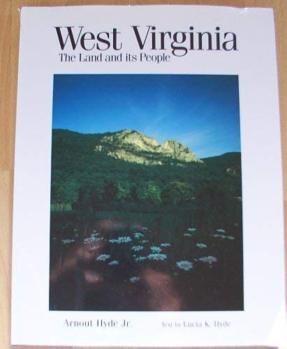 Stock image for West Virginia The Land and its People for sale by ThriftBooks-Dallas