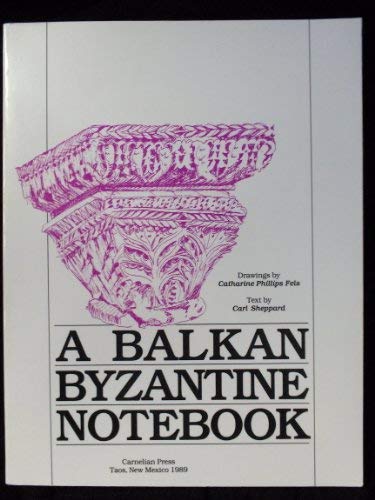 Imagen de archivo de Balkan Byzantine Notebook a la venta por Better World Books: West